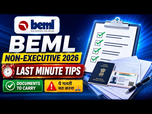 BEML Non-Executive 2026 Last Minute Tips | Documents to Carry | ये गलती मत करना 🙏 | BEML