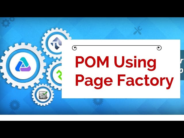 #26. Page Object Model with Page Factory in Selenium WebDriver.