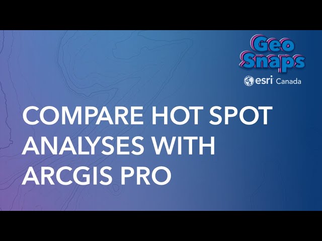 Comparing Hot Spot Analyses with ArcGIS Pro