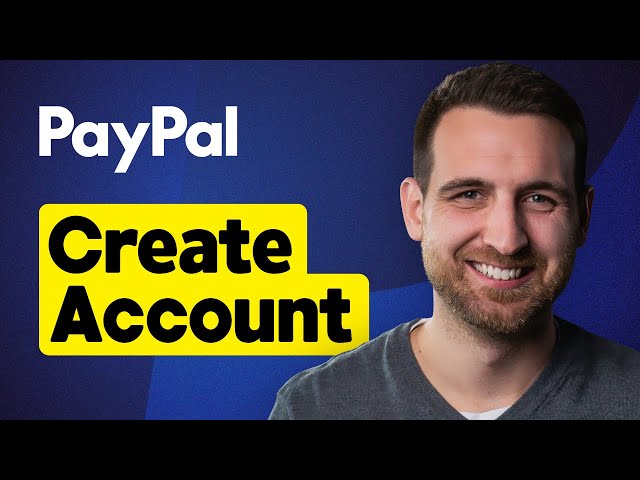 How to Create a PayPal Account