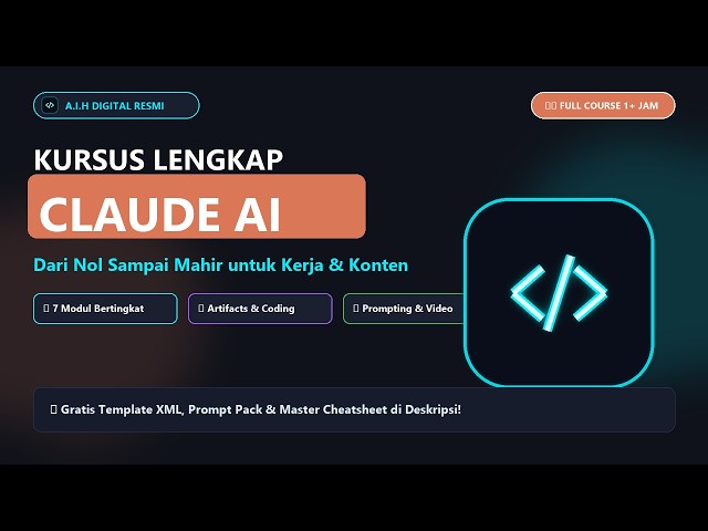 TUTORIAL CLAUDE AI LENGKAP 2026: Dari Nol Sampai Mahir untuk Kerja, Coding & Konten (Full 1+ Jam)