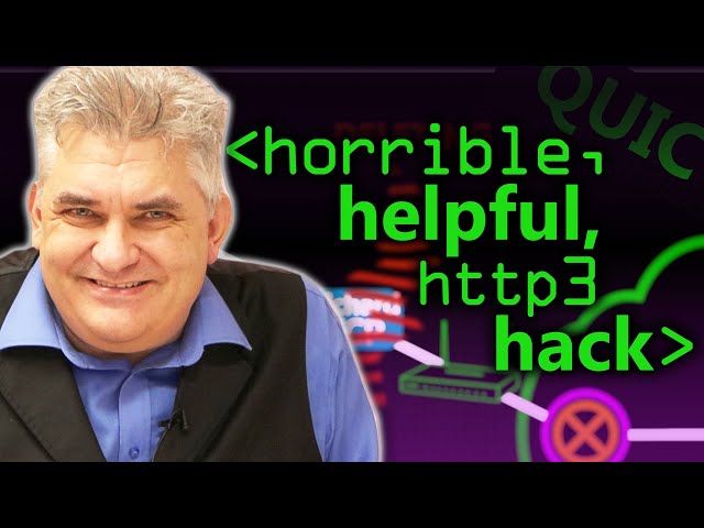 Horrible, Helpful, http3 Hack (Quic Protocol) - Computerphile