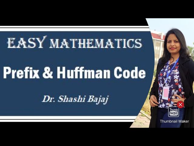 Lec40|Prefix Code & Huffman Code|Advance Graph Theory|Discrete Mathematics|