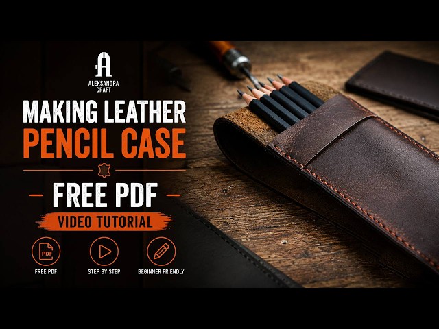 DIY Leather Pencil Case Tutorial - Precise Cutting and Stitching