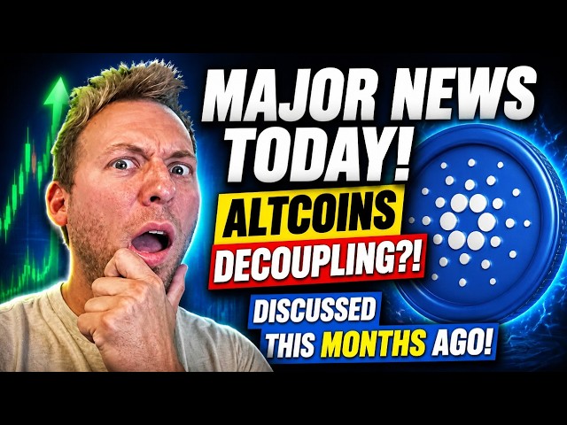 CARDANO ADA - Major News Today! Altcoins Decoupling?! Discussed This Months Ago!