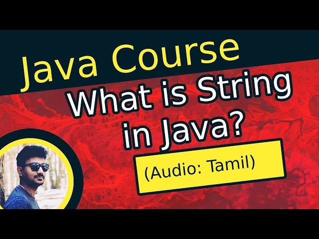 What is String in Java? in Tamil | ஜாவா (Java in Tamil)
