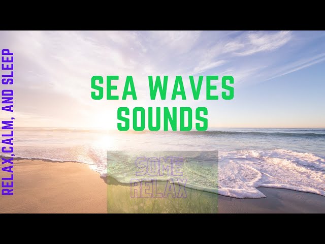 Sea waves crashing sound to Relax, Sound of Waves at Beach to Sleep, Study, Sound of the Sea.