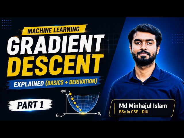 Gradient Descent (Part-1) | Basics & Mathematical Derivation | Machine Learning | Bangla Tutorial