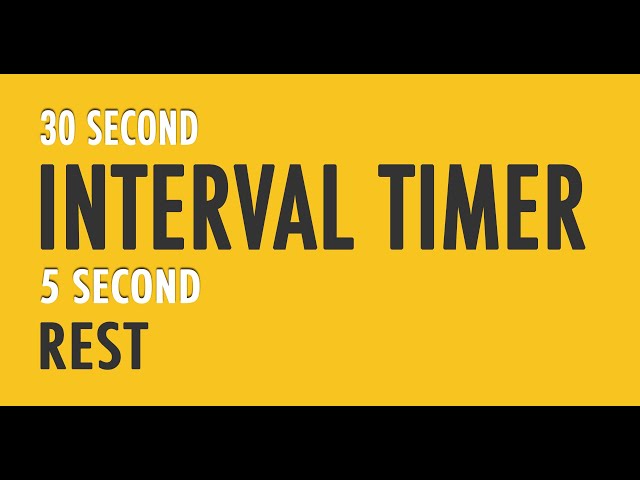 The Best 30 Second Interval Timer With 5 Second Rest