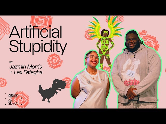Artificial Stupidity with Jazmin Morris and Lex Fefegha | Slow AI Festival
