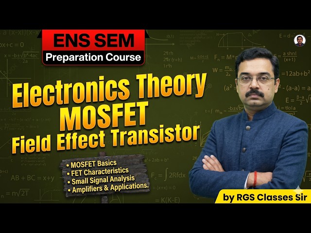 LU BSC_SEM 4 PHYSICS II ELECTRONICS II MOSFET II FULL CONCEPT FOR EXAM II 2026