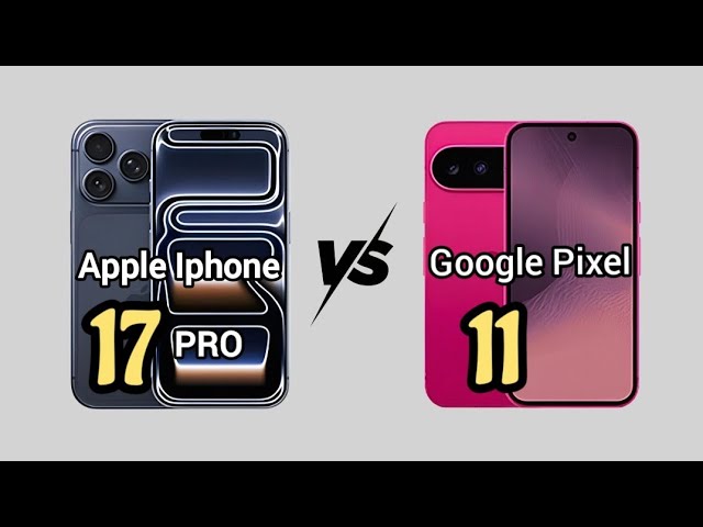Apple Iphone 17 Pro Vs Google Pixel 11 🔥Check out the difference!