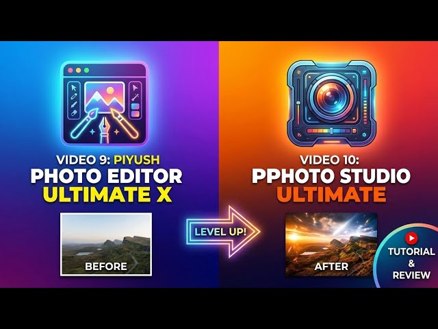 [Video 10] Piyush Photo Editor Ultimate X: PPhoto Studio Ultimate