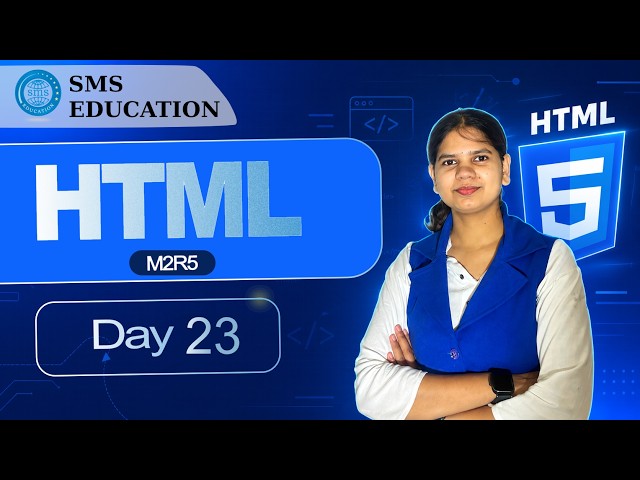 HTML M2R5 DAY 23 by SHALINI MA'AM