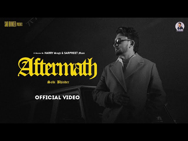 After Math (Official Video) Saabi Bhinder | Yaari Ghuman |New Punjabi Songs 2023 Latest Punjabi Song