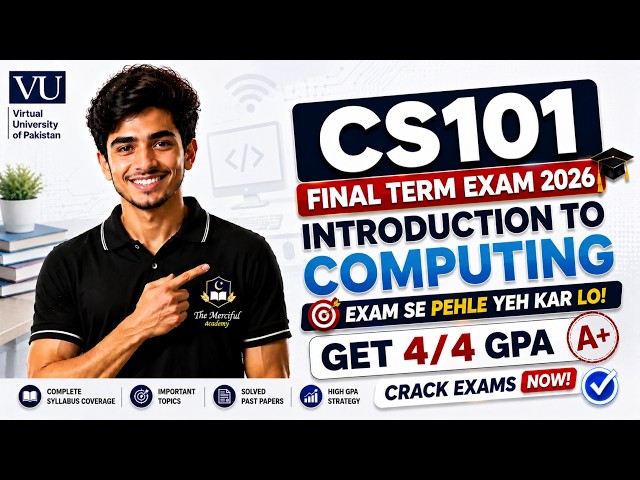 CS101 Final Term Preparation 2026 | CS101 Final Term Paper 2026  | The Merciful Academy