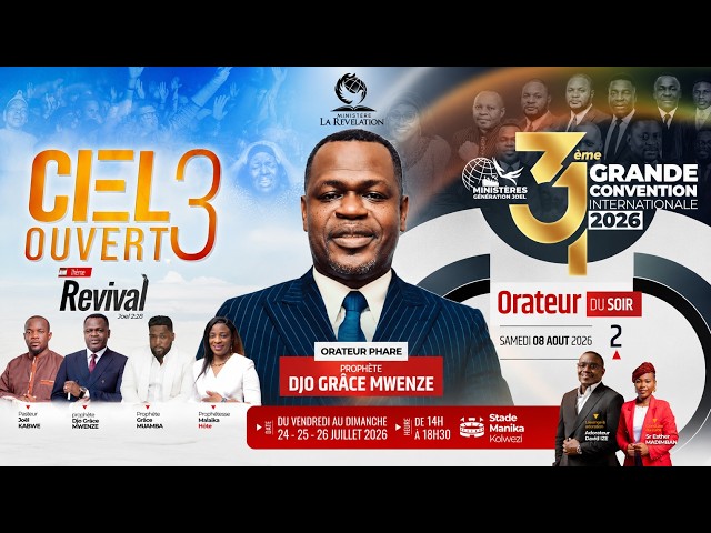 🔥 CIEL OUVERT – REVIVAL | 31ème GRANDE CONVENTION INTERNATIONALE 2026