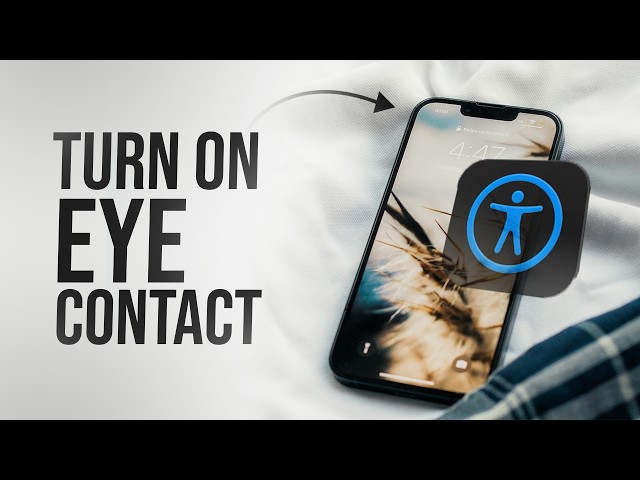 How to Turn On Eye Contact on iPhone