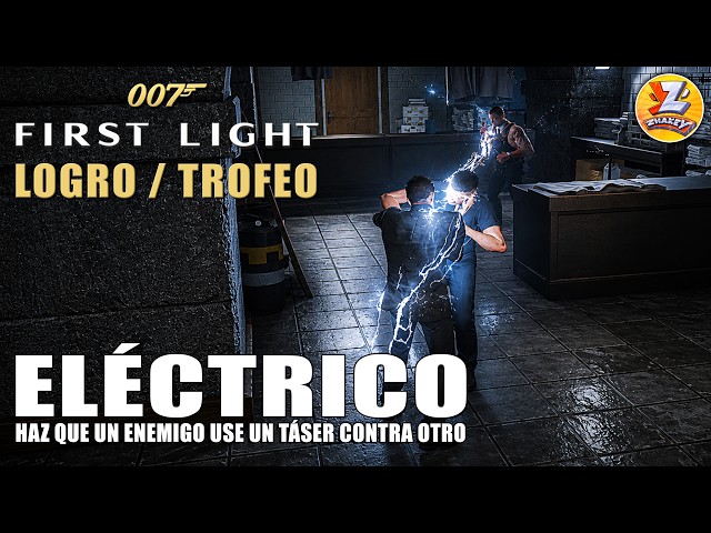 007 First Light - Logro / Trofeo Eléctrico (Positively shocking) - Enemigo use un táser Contra otro