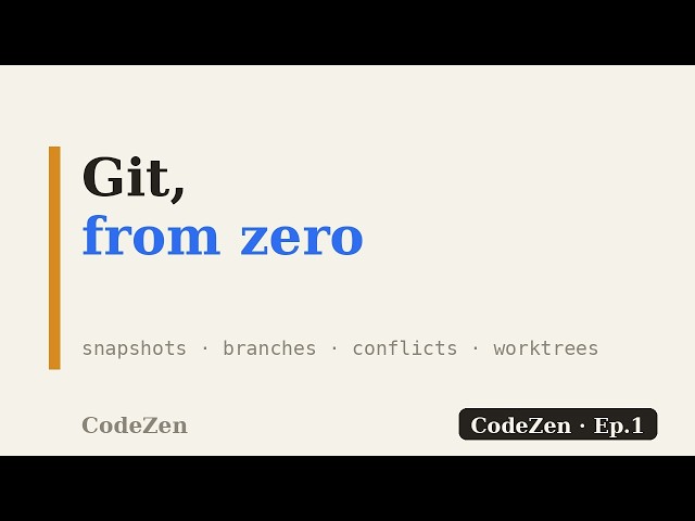 Git From Zero: snapshots, branches, conflicts & worktrees