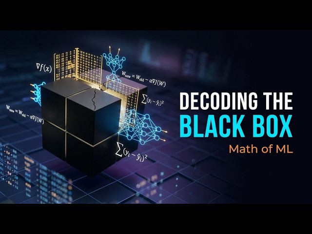 Math For Machine Learning - Decoding the Black Box