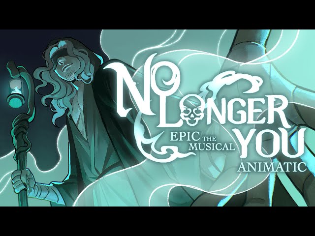 No Longer You || EPIC: The Musical Animatic (Student Project)