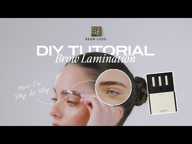 DIY Brow Lamination: Full Step-By-Step Tutorial | Brow Code