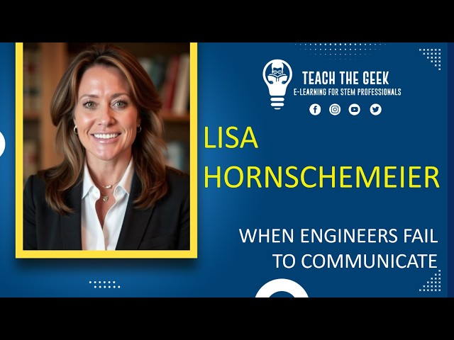 Lisa Hornschemeier: When Engineers Fail to Communicate