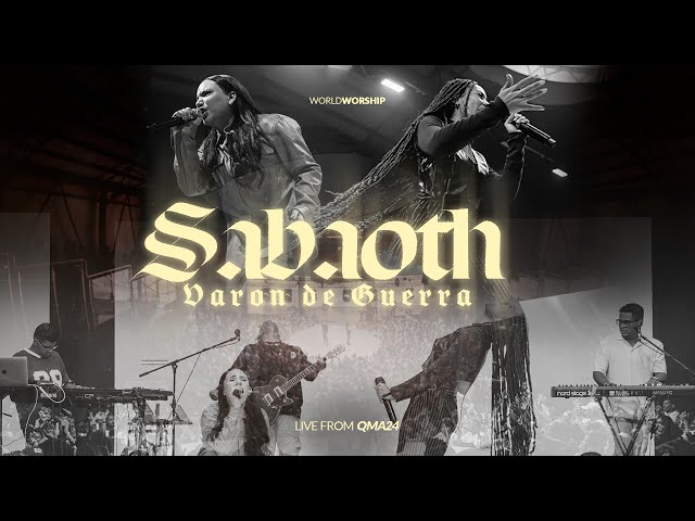 Sabaoth (Varón de Guerra) - World Worship - (Video Live Oficial)