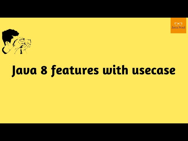 java8 features | java 8 feature with use case