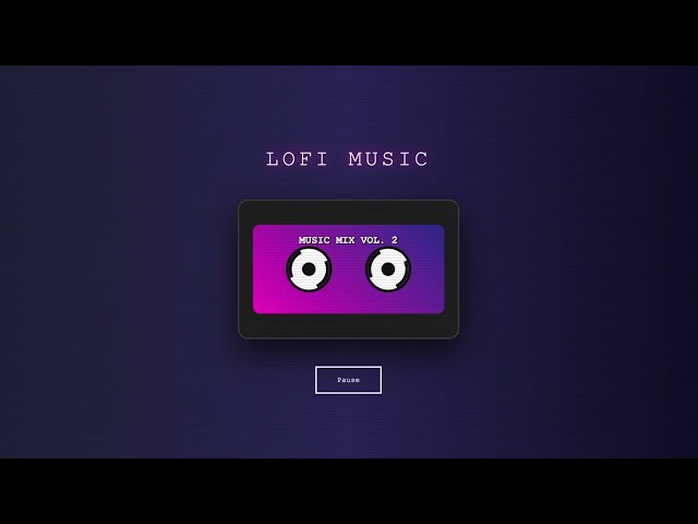 How To Create Chill LoFi Music With HTML, CSS & JS