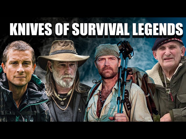 Knives of Legends: Bear Grylls, Les Stroud, Dave Canterbury and more