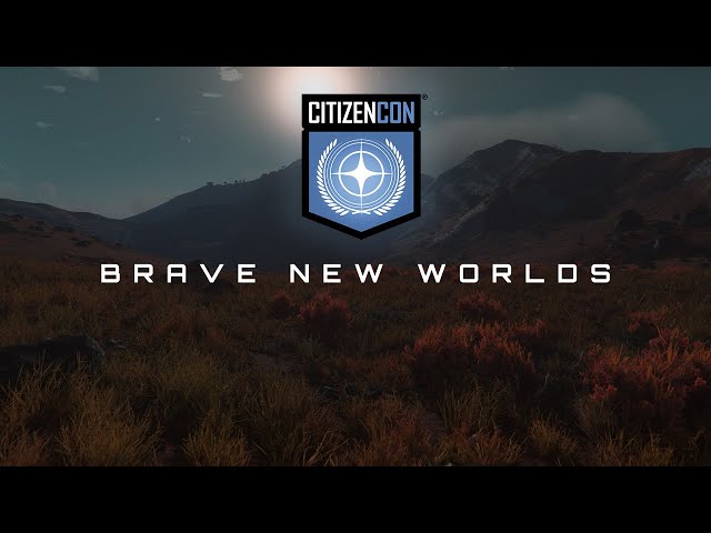 CitizenCon 2954: Brave New Worlds