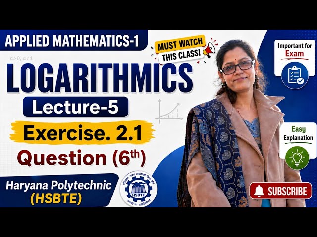 Logarithmics Chapter 2 Ex.1.1Question (6th)|Applied Mathematics-1st sem |Polytechnic |HSBTE |Unit-1 