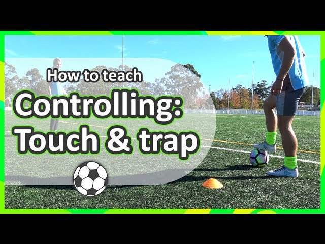#5. How to teach: Controlling › Touch & trap | Soccer skills in PE (grade K-6)