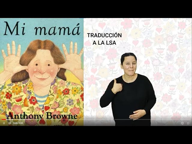 Mi mamá - De Anthony Browne. Traducción a la LSA