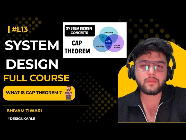 CAP Theorem Simplified | CAP Theorem and It’s Trade-off