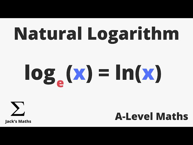 Introduction to Natural Logarithms (Exponentials & Logarithms 9) | A-Level Maths