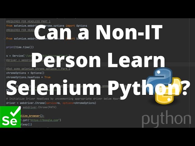 Can a Non-IT Person Learn Selenium Python?
