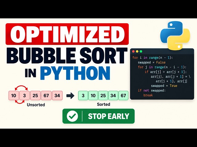 06: Optimized Bubble Sort in Python | Stop Early Using Swap Flag