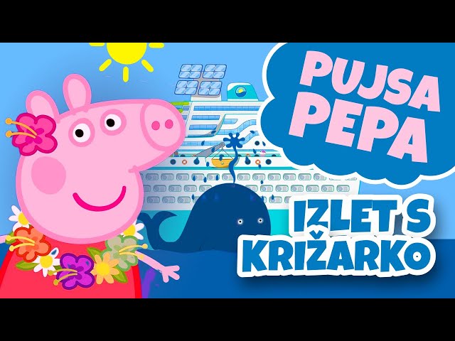 PUJSA PEPA 🐷 Izlet s križarko 🚢 Slovenske risanke 🇸🇮