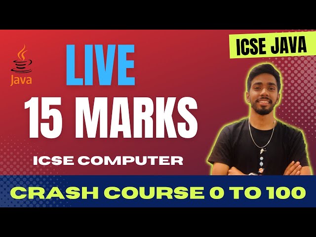 15 marks Computer Class 10 ICSE Crash course java 10