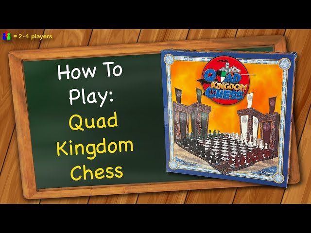 How to play Quad Kingdom Chess