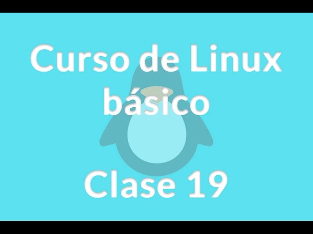 Curso de Linux básico - 19. Preguntas y respuestas