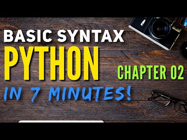 Basic Syntax of Python in 7 minutes! | Chapter 02 |Python For Beginners | Xcute Tutorials|