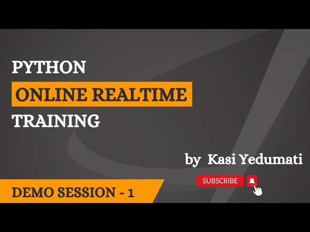 Python Online Realtime Training Session: 1 | Best Python Tutorials  |  by Mr. Kasi Yedumati