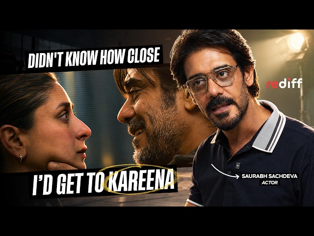 Saurabh Sachdeva: Didn't know how close I'd get to Kareena | @RediffOriginals