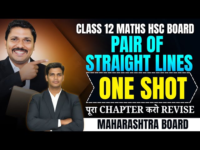 PAIR OF STRAIGHT LINES ONE SHOT FOR CLASS 12 HSC BOARD EXAM 2026 #oneshot #class12 | Dinesh Sir