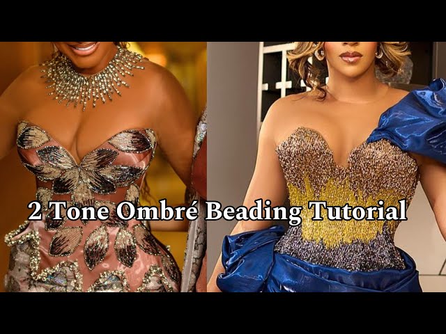 How to BEAD LIKE A PRO | DIY Ombré Beading Tutorial for Beginners | Luxury Dress inspired by Ini Edo
