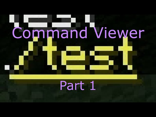 Command Viewer | Part 1